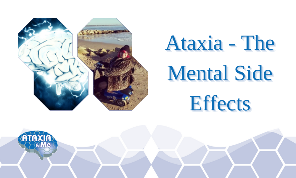 Ataxia – The Mental Side Effects